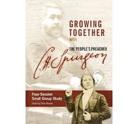 Growing Together with CH Spurgeon The Peoples Preacher (Group Study DVD) [Import]