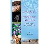 Growing Up A Chatham Islander - On The Edge Of 44 Degrees South