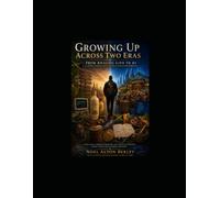 GROWING UP ACROSS TWO ERAS - FROM ANALOG LIFE TO AI: A Journey Through Spirit, Systems & Human Transformation