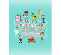 Growing Up Ambitious: A Career Exploration Coloring Book for Kids Ages 6-10