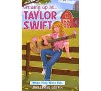 Growing Up As... Taylor Swift: When They Were Kids