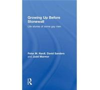 Growing Up Before Stonewall by Peter Nardi Peter M. Nardi (Auteur)