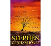 Growing Up Dead in Texas - Stephen Graham Jones - S&S/Saga Press - ebook (ePub) - Livre
