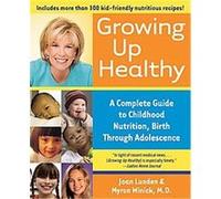 Growing Up Healthy Joan Lunden, Myron Winick (Auteur)