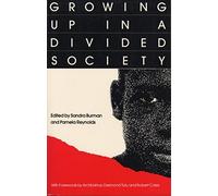Growing Up in a Divided Society by Sandra Burman (1990-06-01)