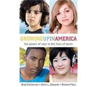 Growing Up in America by Brad Christerson Christerson, Brad, Edwards, Korie L., Flory, Richard (Auteur)