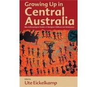 Growing Up in Central Australia Growing Up in Central Australia (Auteur)