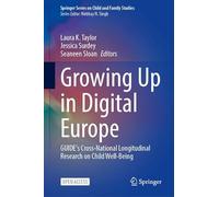 Growing Up in Digital Europe: GUIDE's Cross-National Longitudinal Research on Child Well-Being