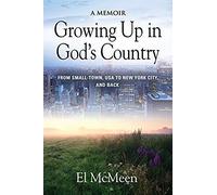 Growing Up In God's Country