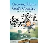 Growing Up In God's Country, Part 2