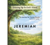 Growing Up in God's Word- Jeremiah: A Journey for Young Hearts