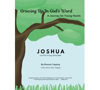Growing Up In God's Word- Joshua: A Journey for Young Hearts