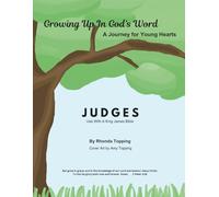 Growing Up In God's Word- Judges: A Journey for Young Hearts