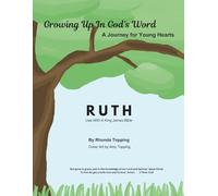 Growing Up In God's Word- Ruth: A Journey for Young Hearts