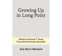 Growing Up in Long Point: One Man's Memoire