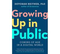 Growing Up In Public