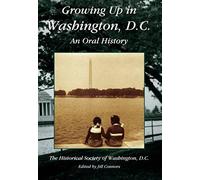 Growing Up In Washington, D.C. An Oral History