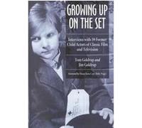 Growing Up on the Set Jim Goldrup, Tom Goldrup (Auteur)