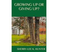 GROWING UP OR GIVING UP?