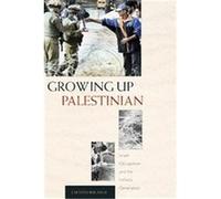 Growing Up Palestinian, Princeton Studies in Muslim Politics Laetitia Bucaille (Auteur)