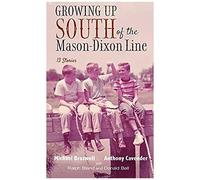 Growing Up South Of The Mason-Dixon Line