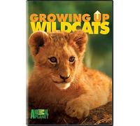 Growing Up Wild Cats