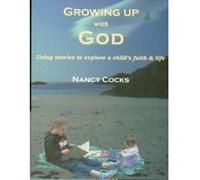 Growing Up with God - [Version Originale] Nancy Cocks (Auteur)