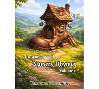 Growing Up With Nursery Rhymes: Volume 2