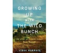 Growing Up With The Wild Bunch