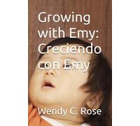 Growing With Emy: Creciendo Con Emy