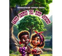 Growing With God: The Fruit Of The Spirit