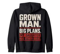 Grown Man Big Plans Daughter Humour Père Fille Sweat à Capuche