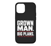 Grown Man Big Plans Wife Humour Mariage Blague Mari Coque pour iPhone 12/12 Pro