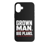 Grown Man Big Plans Wife Humour Mariage Blague Mari Coque pour iPhone 16 Plus