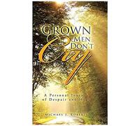 Grown Men Don't Cry