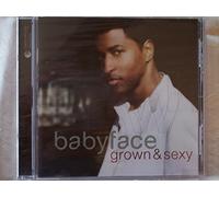 Grown & Sexy Enhanced edition by Babyface (2005) Audio CD