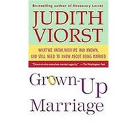 Grown-Up Marriage Judith Viorst (Auteur)