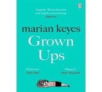 Marian Keyes – Grown Ups – Un page-turner captivant de l'auteure best-seller du Sunday Times
