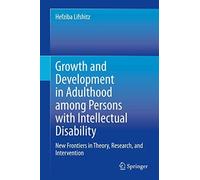 Growth And Development In Adulthood Among Persons With Intellectual Disability