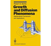 Growth and Diffusion Phenomena: Mathematical Frameworks and Applications