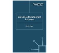 Growth And Employment In Europe