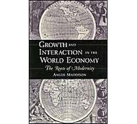 Growth And Interaction In The World Economy: The Roots Of Modernity