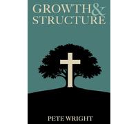 Growth and Structure: Thirty Days to Deeper Faith and Stronger Foundations