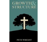 Growth and Structure: Thirty Days to Deeper Faith and Stronger Foundations