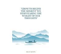 Growth Begins the Moment We Stop Fearing the Weight of Our Thoughts - Squared Notebook 100 Pages: To explore thoughts, plans, and ideas