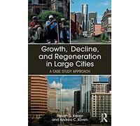 Growth Decline and Regeneration in Large Cities by Andrea C. Koven Inconnu (Auteur)