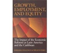 Growth Employment and Equity by Wilson Peres Barbara Stallings, Wilson Peres (Auteur)
