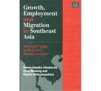 Growth, Employment and Migration in Southeast Asia Chris Manning, Piyasiri Wickramasekara, Prema-Chandra Athukoralge (Auteur)