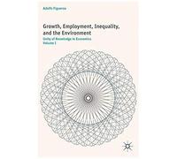 Growth, Employment, Inequality, And The Environment