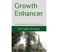 Growth Enhancer: Enlarging Westminster Shorter Catechism 1-28